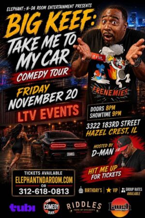 “BIG KEEF: Take Me To My Car” Fall Comedy Tour - Friday, November 20